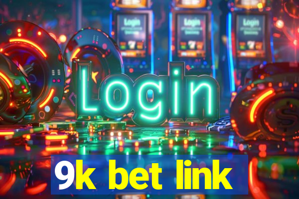 9k bet link